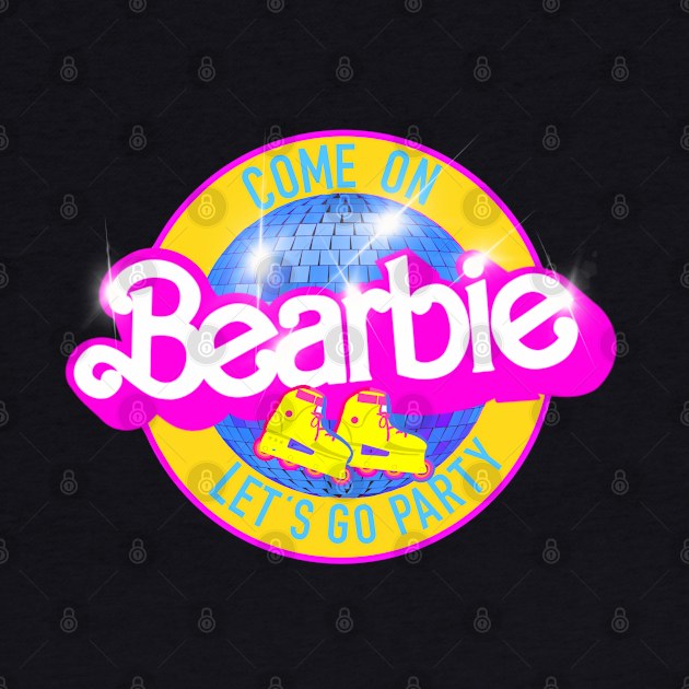 Come on BEARBIE let’s party blue by ART by RAP